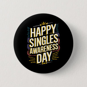 Happy Singles Awareness Day Funny Anti-valentine D 2 Inch Round Button