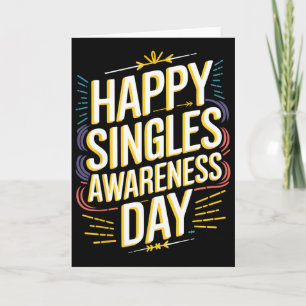Happy Singles Awareness Day Funny Anti-valentine D Card