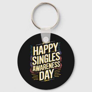 Happy Singles Awareness Day Funny Anti-valentine D Keychain
