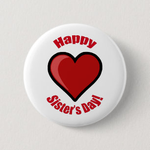 Happy Sister's Day! 2 Inch Round Button