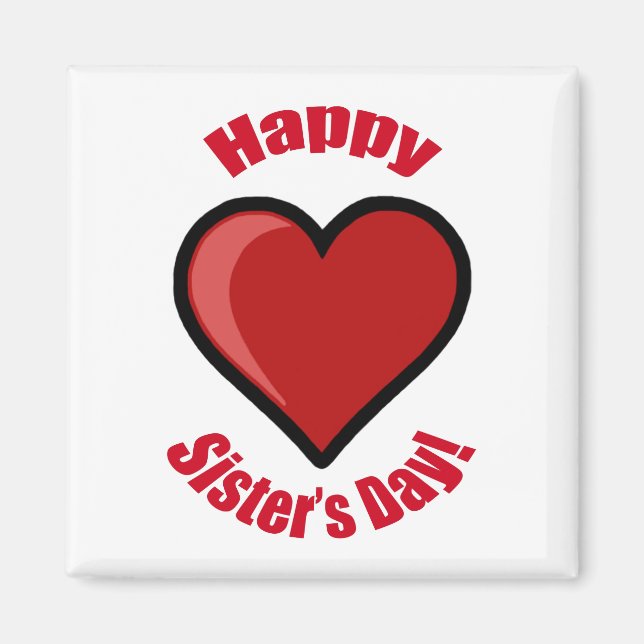 Happy Sister's Day! Magnet (Front)