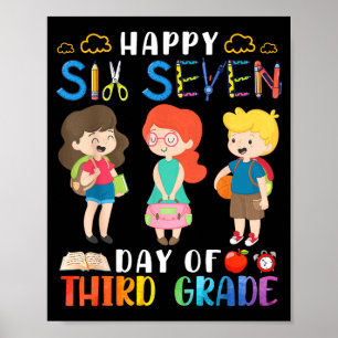 Happy Six Seven Day Of Third Grade Student Back To Poster