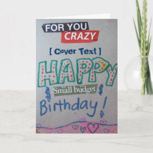 Happy Small Budget Birthday Customized Card