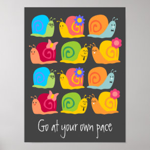 Happy snails cute snails own pace poster