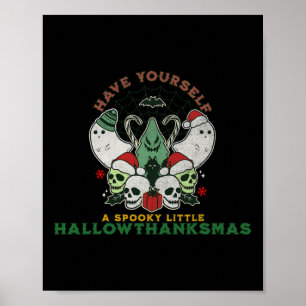 Happy Spooky Hallowthanksmas Halloween Christmas F Poster