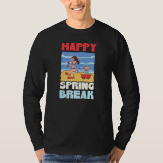 Happy Spring Break Spring Break T-Shirt