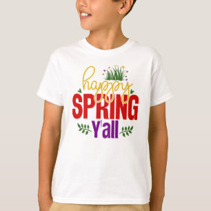 Happy Spring Y’all-90996 T-Shirt