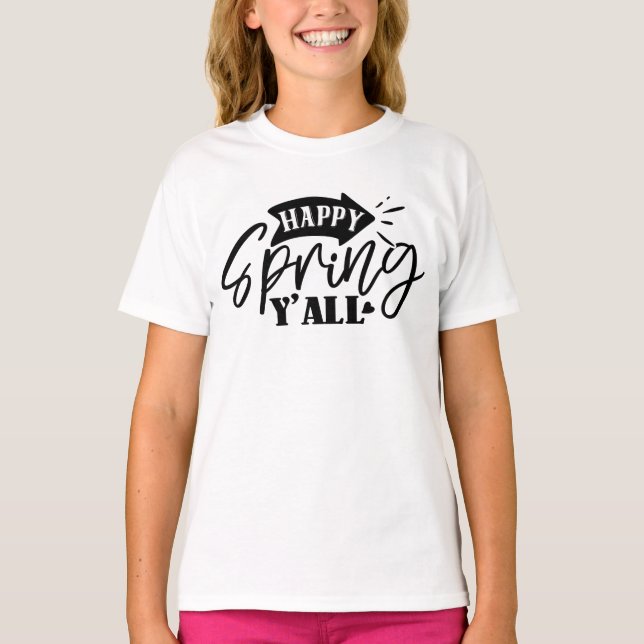 Happy Spring Y’all Typography Design-49765 T-Shirt (Front)