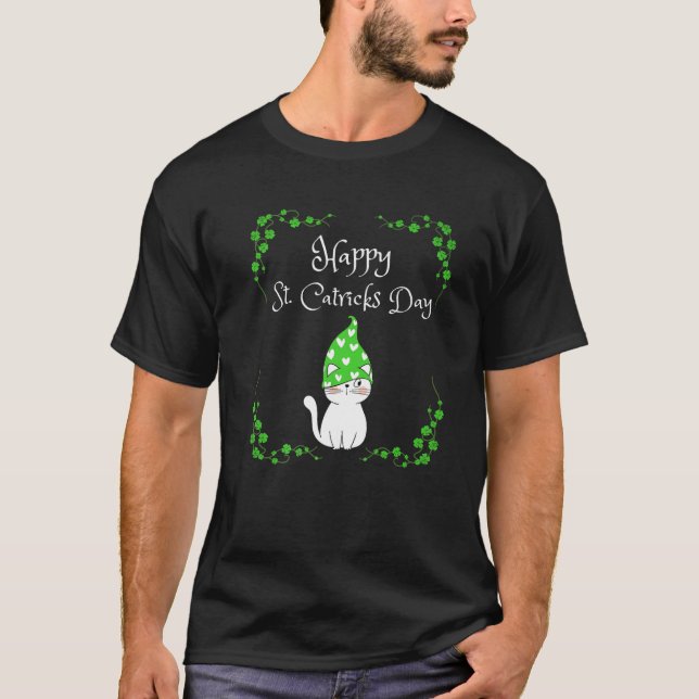 Happy St Catricks Day For Cat Lovers Irish St Patr T-Shirt (Front)