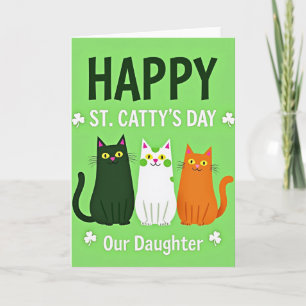 Happy St Cattys Day Daughter Card