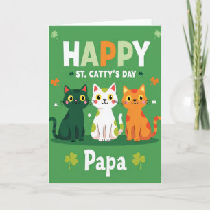 Happy St Cattys Day Papa Card