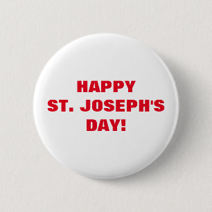 HAPPY ST. JOSEPH'S DAY! 2 INCH ROUND BUTTON