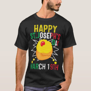 Happy St Josephs Day Jesus Catholic Christian Marc T-Shirt