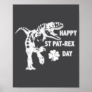 Happy St. Pat-rex Day Funny T-rex Dinosaur St Patr Poster