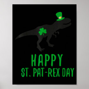 Happy st. pat-rex day st. patricks day dinosaur poster