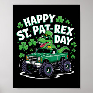 Happy St Pat-rex Patricks Day Dinosaur Monster Tru Poster