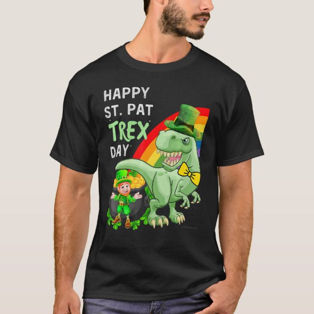 Happy St Pat T Rex Saint Patrick's Day Dinosaur T-Shirt (Front)