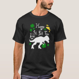 Happy St. Pat Trex Day Dinosaur St. Patrick's Day T-Shirt