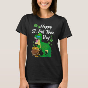 Happy St. Pat Trex Day Dinosaur St Patrick's Day T T-Shirt