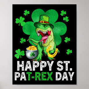 Happy St Pat Trex Day Dinosaur Toddler St Patricks Poster