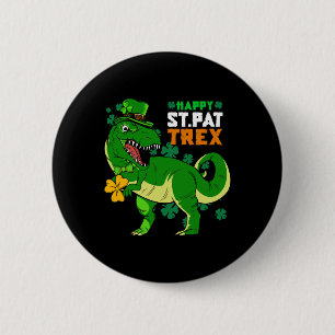 Happy St Pat Trex Day Saint Patricks Dinosaur 2 Inch Round Button