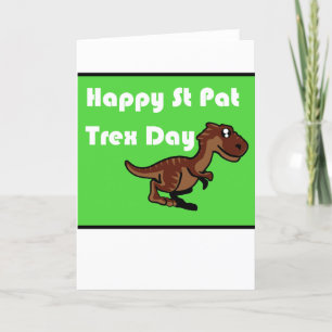 Happy St Pat Trex Day St Patricks Day Holiday Card