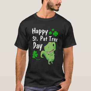 Happy St Pat Trex Day T Dinosaur St Patrick's Day T-Shirt