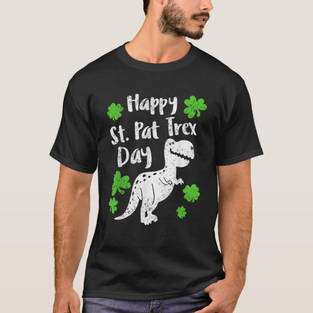 Happy St Pat Trex T Rex Shamrock St Patrick s Day  T-Shirt (Front)