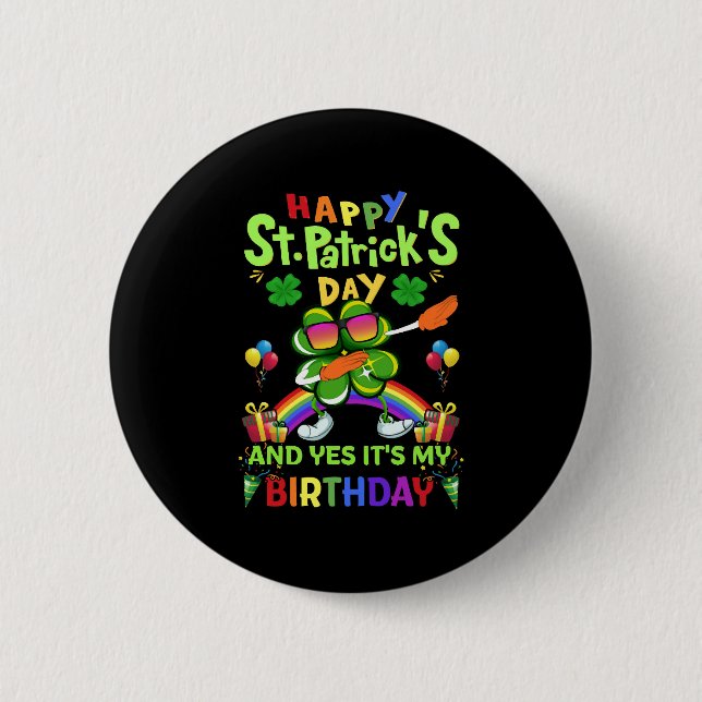 Happy St Patrick s Day Birthday Paddy s Day 2 Inch Round Button (Front)