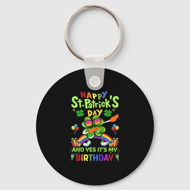Happy St Patrick s Day Birthday Paddy s Day Keychain (Front)