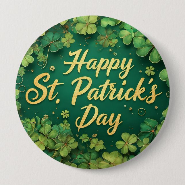 Happy St. Patrick’s Day Clover Design 4 Inch Round Button (Front)
