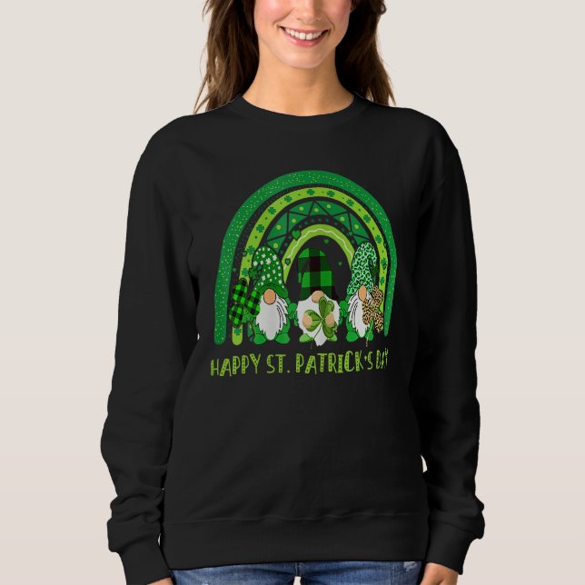 Happy St Patrick S Day Funny Saint Patrick Irish G Sweatshirt (Front)
