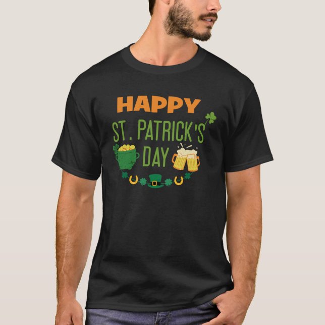 Happy St Patrick s Day Lucky Saint Patrick Day T-Shirt (Front)