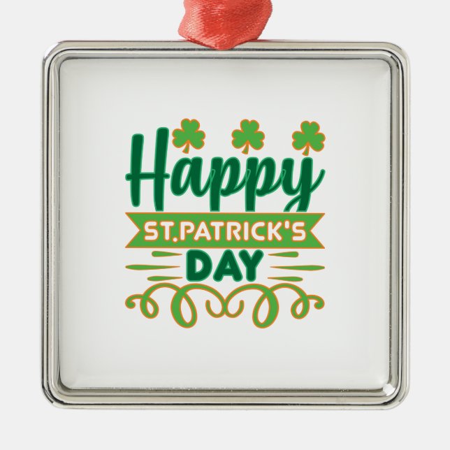 Happy ST Patrick S Day Metal Ornament (Front)