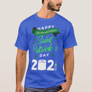 Happy St Patricks Day 2021 II Edition T-Shirt