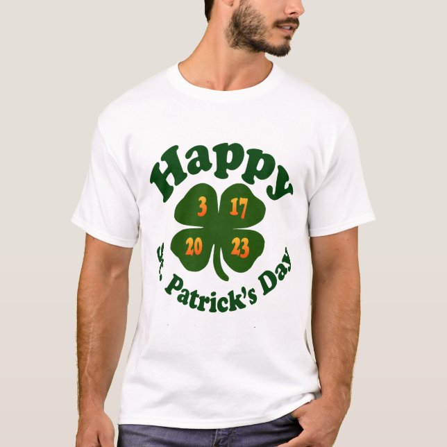 Happy St. Patrick's Day 2023 T-Shirt (Front)
