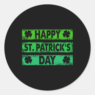 Happy St Patricks Day 2025 - Happy St Saint Patric Classic Round Sticker