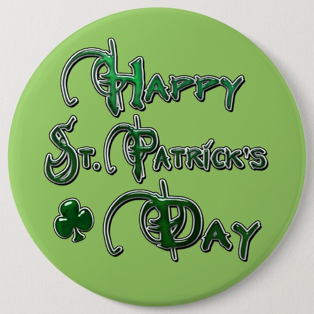 Happy St Patricks Day 6 Inch Round Button (Front)