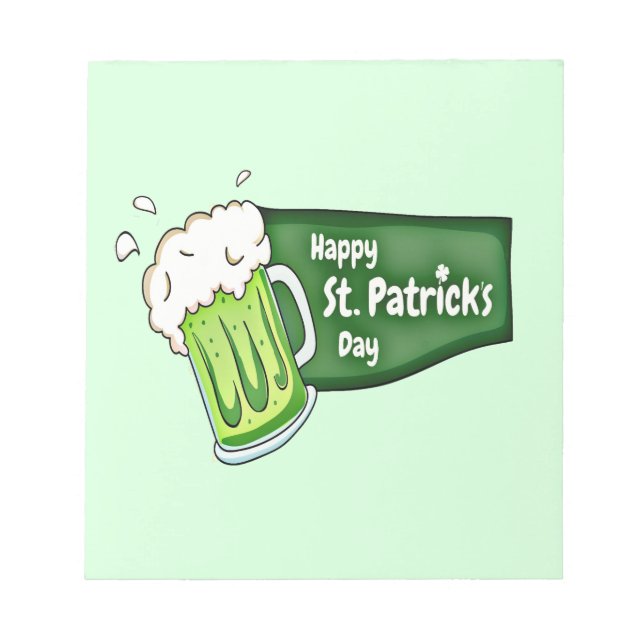 Happy St. Patricks Day Beer Notepad (Front)