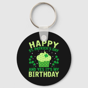 Happy St Patricks Day Birthday Saint Paddys Women  Keychain
