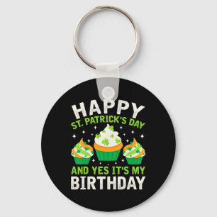 Happy St Patricks Day Birthday Saint Paddys Women Keychain