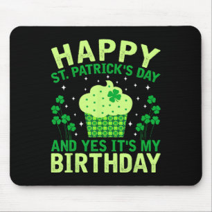 Happy St Patricks Day Birthday Saint Paddys Women Mouse Pad