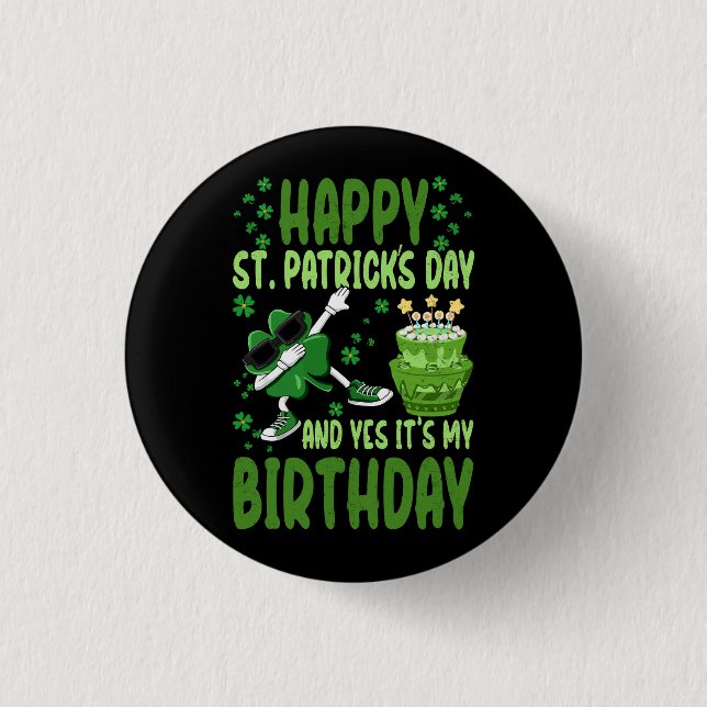Happy St Patricks Day Birthday Shamrock Dab Bday P 1 Inch Round Button (Front)