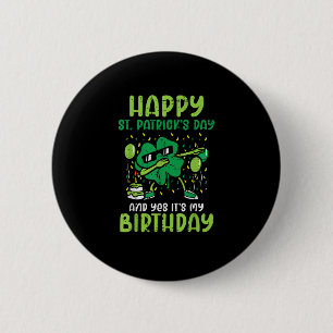 Happy St Patricks Day Birthday Shamrock Dab Bday P 2 Inch Round Button