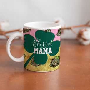 Happy St Patricks Day Blessed Mom Mama Coffee Mug