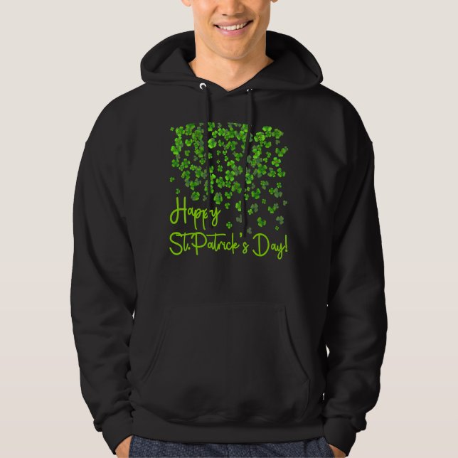 Happy St Patrick's Day Funny Saint Patrick Irish G Hoodie (Front)