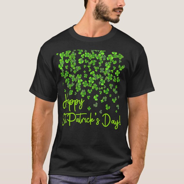 Happy St Patrick's Day Funny Saint Patrick Irish G T-Shirt (Front)