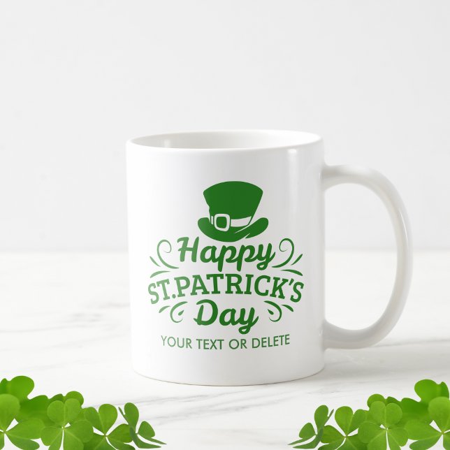 Happy St Patricks Day Leprechaun Hat Custom Text Coffee Mug (Creator Uploaded)