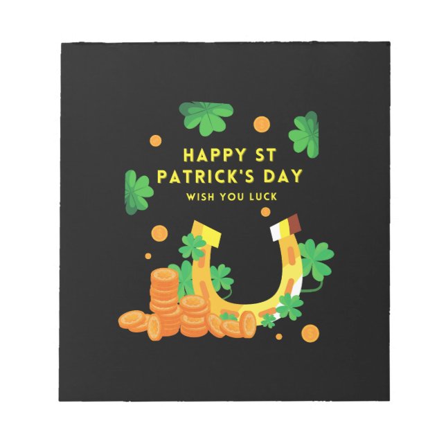 Happy St. Patricks Day -Lucky Irish Shamrock       Notepad (Front)
