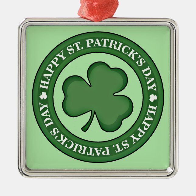 Happy St. Patricks Day Metal Ornament (Front)